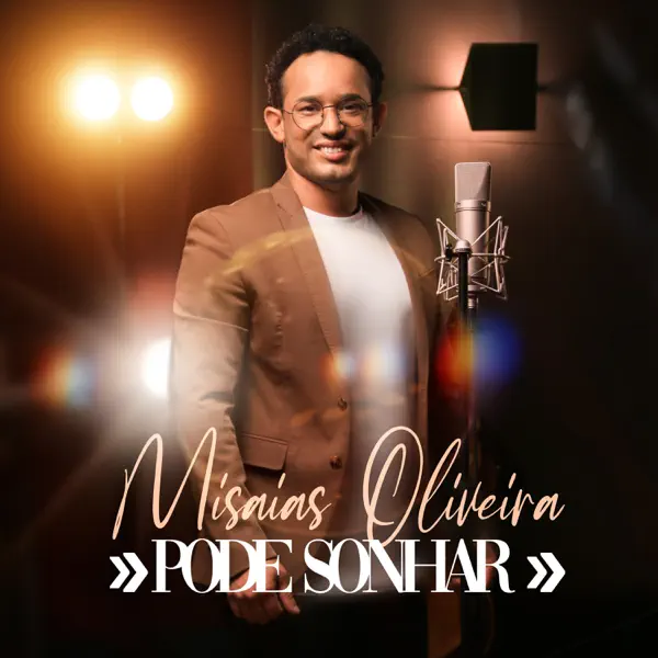 PODE SONHAR — MISAIAS OLIVEIRA