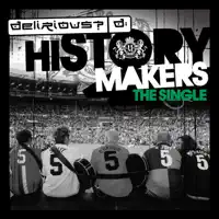 History Makers — Delirious?