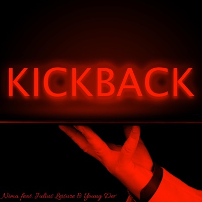 Kickback (feat. Julius Leisure & Young Dev) - Single