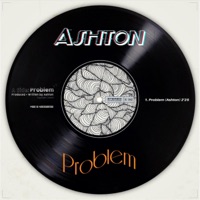 Problem - Single - Ashton