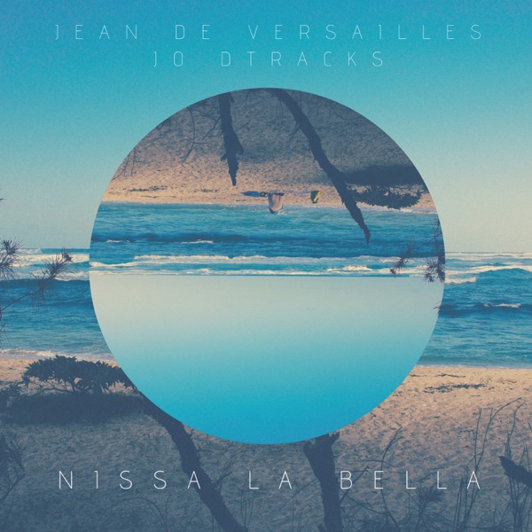 Nissa la bella - Single - JeanDeVersailles & Jo Dtracks