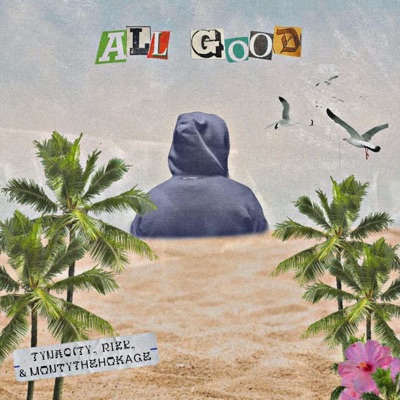 All Good (feat. Rizk & Monty!) - Single