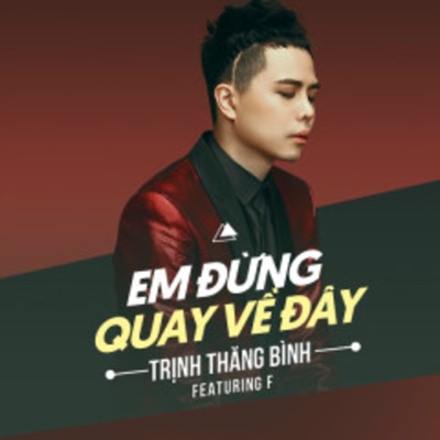 Em Đừng Quay Về Đây - Single