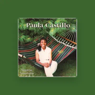 Listen to Paula Castillo, watch music videos, read bio, see tour dates & more!