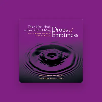 Listen to Sister Chân Không, watch music videos, read bio, see tour dates & more!