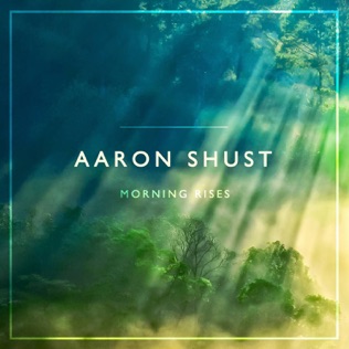 Aaron Shust Rushing Waters