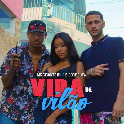 Vida de Vilão (feat. Bigode Flow) - Single