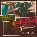 Till My Time Come