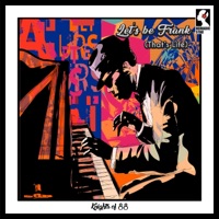 Let's be Frank (That's Life) [feat. Denham Smith] - Single - Knights of 88
