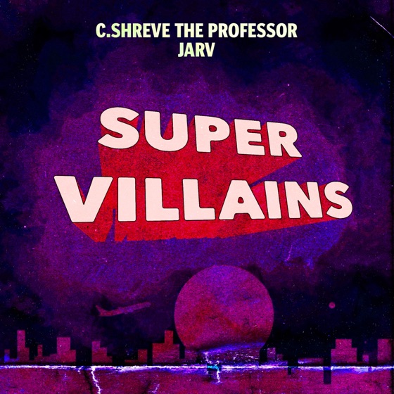 Cover artwork for Super Villains (feat. Jarv)