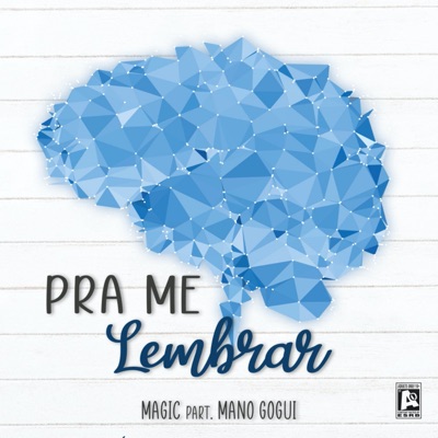Pra Me Lembrar (feat. Mano Gogui) - Single