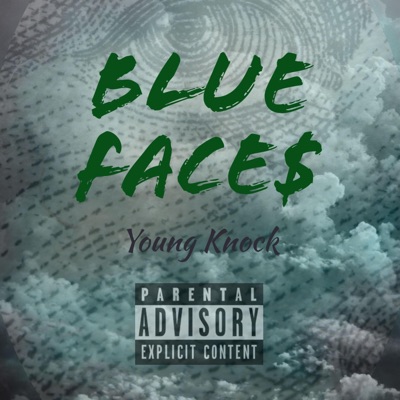 Blue Face$ - Single