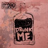 Drunk Me - Single