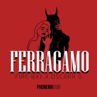 Ferragamo - Single - Oscarr G & Fire Bxy