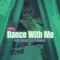 Dance With Me. (iamdex) - Iamdex lyrics