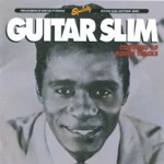 Guitar Slim - The Things That I Used to Do