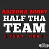 Half Tha Team (feat. PBK) - Single