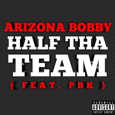 Half Tha Team (feat. PBK) - Single