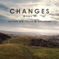 Changes (feat. Julian De Vizio & Akamap) - Single - Maga G