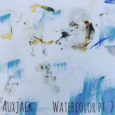 Watercolor, Pt. 2 - Single