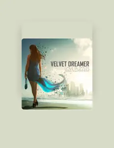 Listen to Velvet Dreamer, watch music videos, read bio, see tour dates & more!