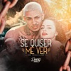 Se Quiser Me Ver - Single