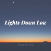 Lights Down Low
