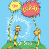 The  Lorax (Unabridged) - Dr. Seuss