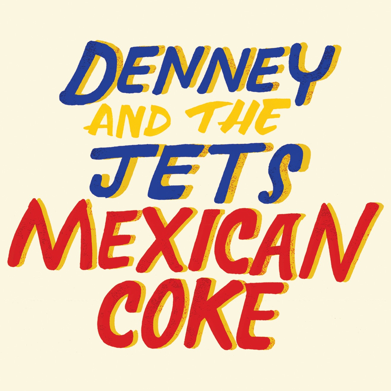 Denney and The Jets – Mexican Coke (2014) [iTunes Match M4A]