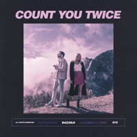 Count You Twice (feat. Alexi Blue) - Single - Bazanji