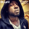 Oh Lord (feat. Pro) - Single