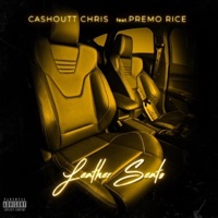 Leather Seats (feat. Premo Rice) - Single - Cashoutt Chris