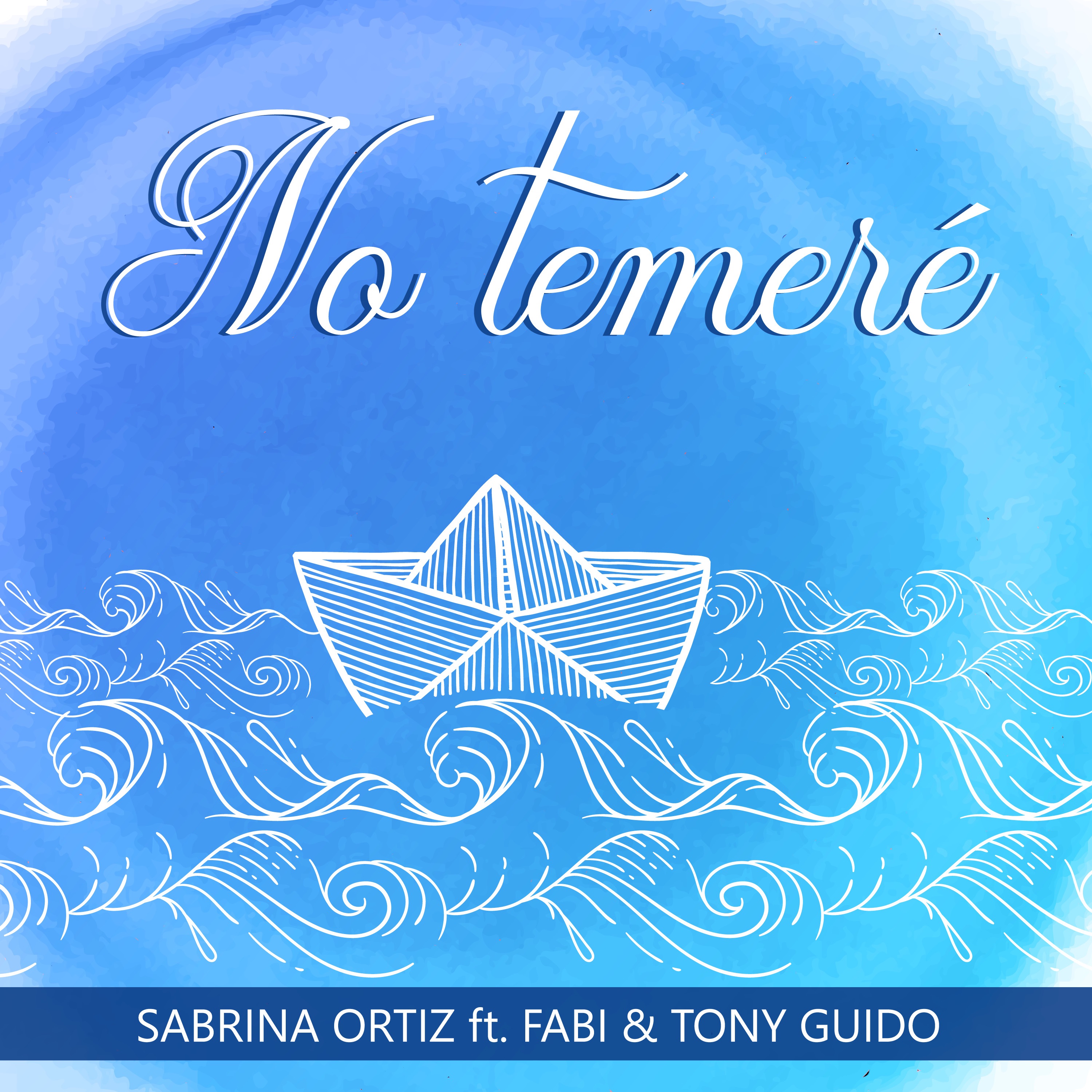 No Temeré (feat. Fabi & Tony Guido) - Single
