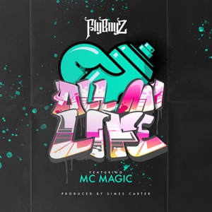 All My Life (feat. MC Magic)
