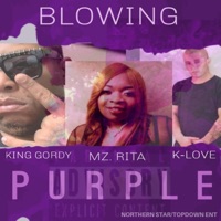 Blowing Purple (feat. King Gordy & Mz Rita) - Single - K Love