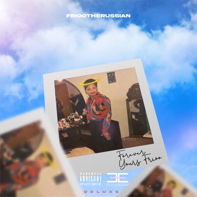 Forever Yours Frioo (Deluxe)