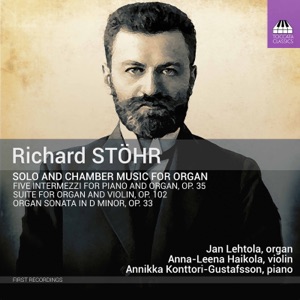 Stöhr: Solo & Chamber Works for Organ
