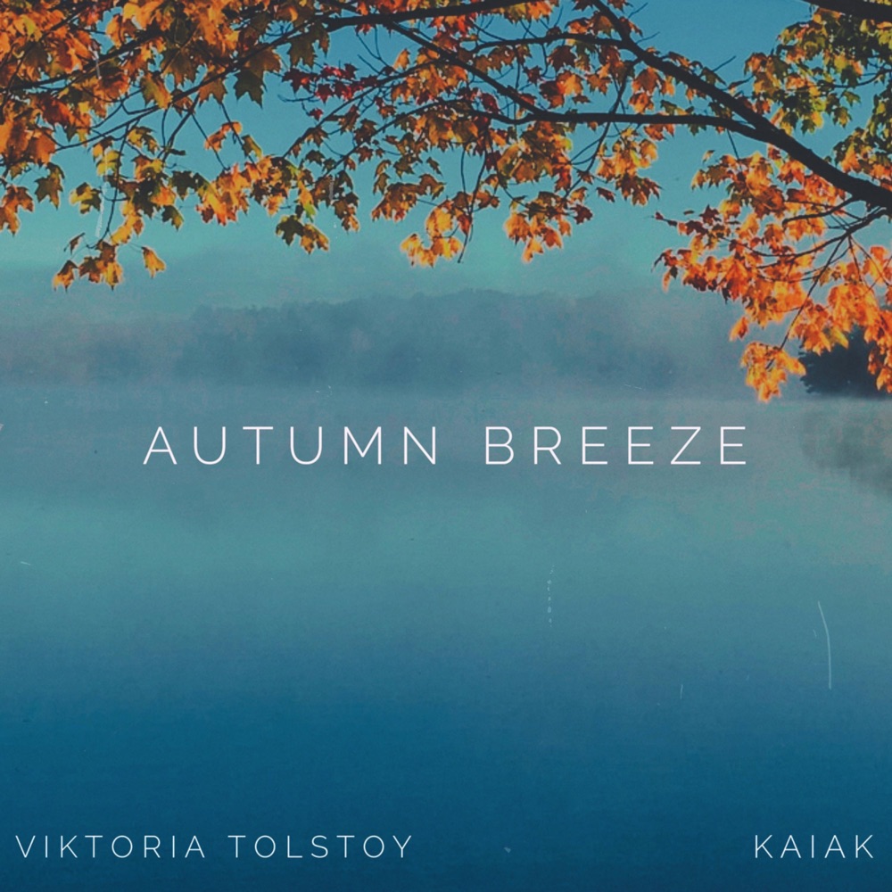 Обложка альбома «Autumn Breeze - Single» — Kaiak & Viktoria Tolstoy