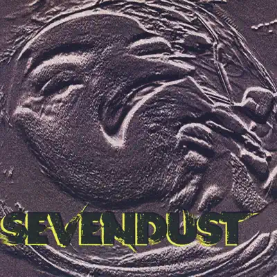Sevendust adlı sanatçının Sevendust albümünü dinle