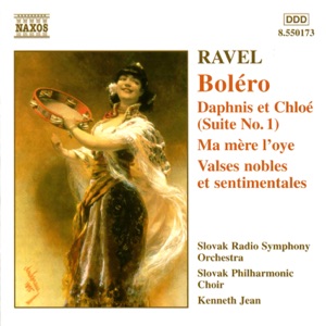Ravel: Bolero, Daphnis Et Chloé, Ma Mère L'oye