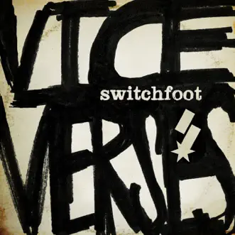 Vice Verses by Switchfoot song reviws