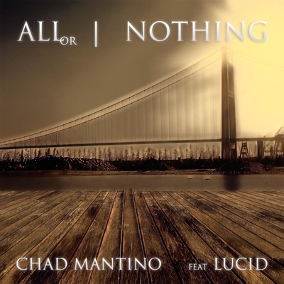 All or Nothing (feat. Lucid) - Single