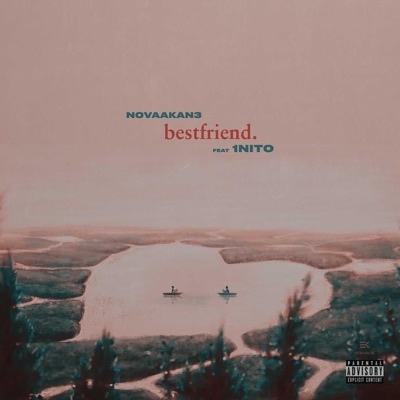 Bestfriend (feat. 1Nito & MarvinBeats) - Single