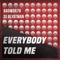 Everybody Told Me - Badwor7h & DJ Blyatman lyrics
