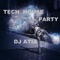 Tech House Party - DJ Atia lyrics