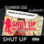 D J Slumboi (Shut UP)