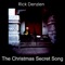 The Christmas Secret Song (feat. Lyra Project) - Rick Denzien lyrics