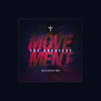 Listen to Music Ministry MBK, watch music videos, read bio, see tour dates & more!