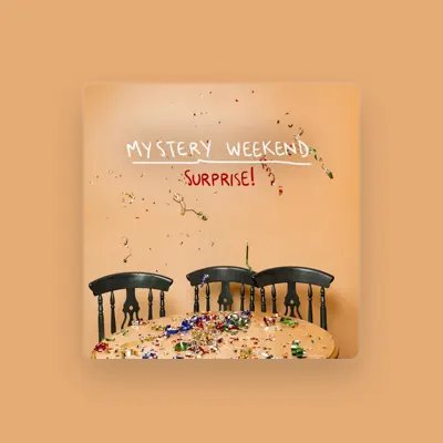 Listen to Mystery Weekend, watch music videos, read bio, see tour dates & more!