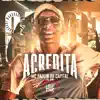 MC Paulin da Capital & DJ GM - Acredita